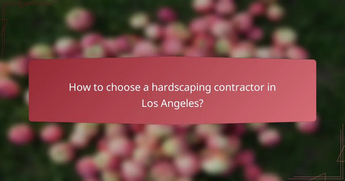 How to choose a hardscaping contractor in Los Angeles?